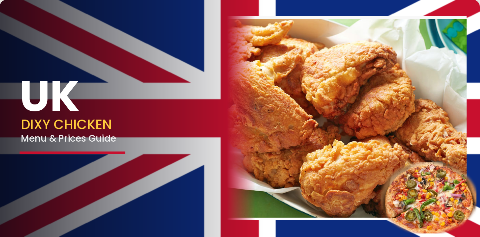 Dixy Chicken UK menu and prices